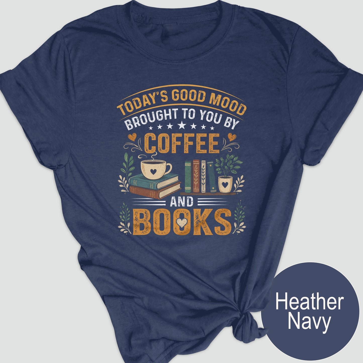 Todays Good Mood Brought to you by Coffee and Books
