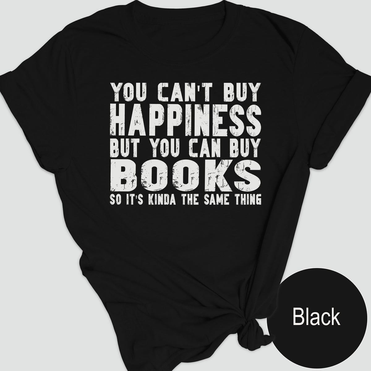 You Can't Buy Happiness, But You Can Buy Books, So It's Kinda the Same Thing