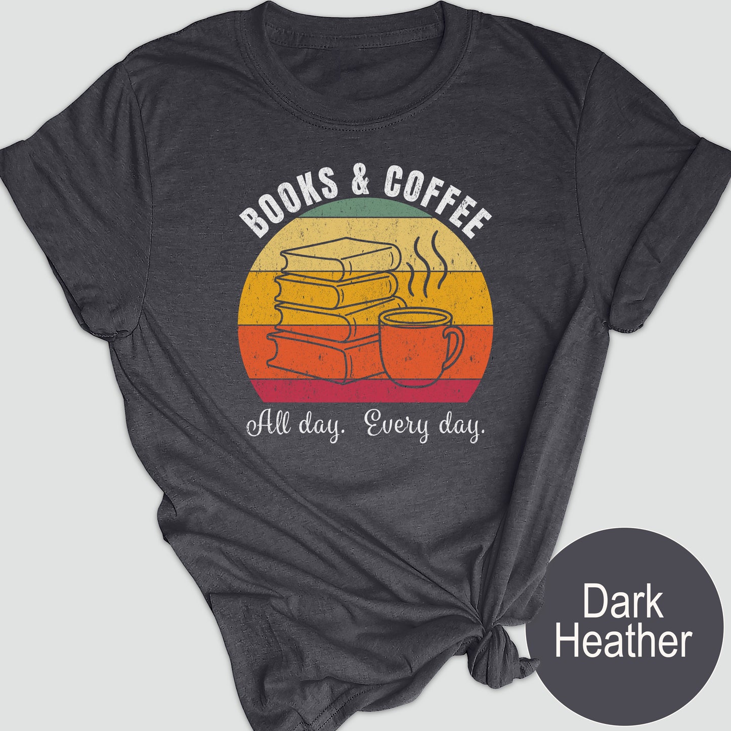 Books and Coffee, All Day, Every Day