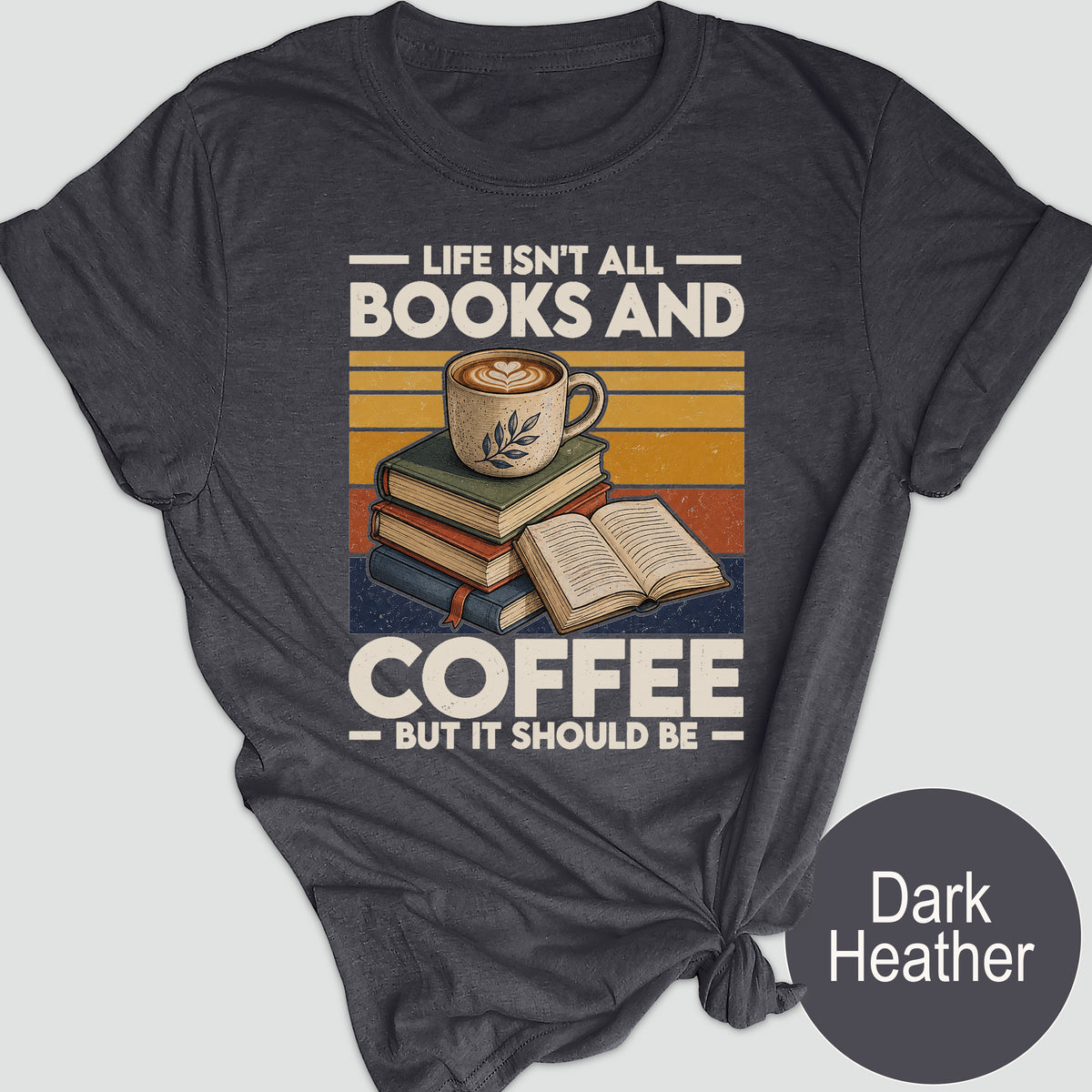 Life Isn't All Books and Coffee, But it Should Be