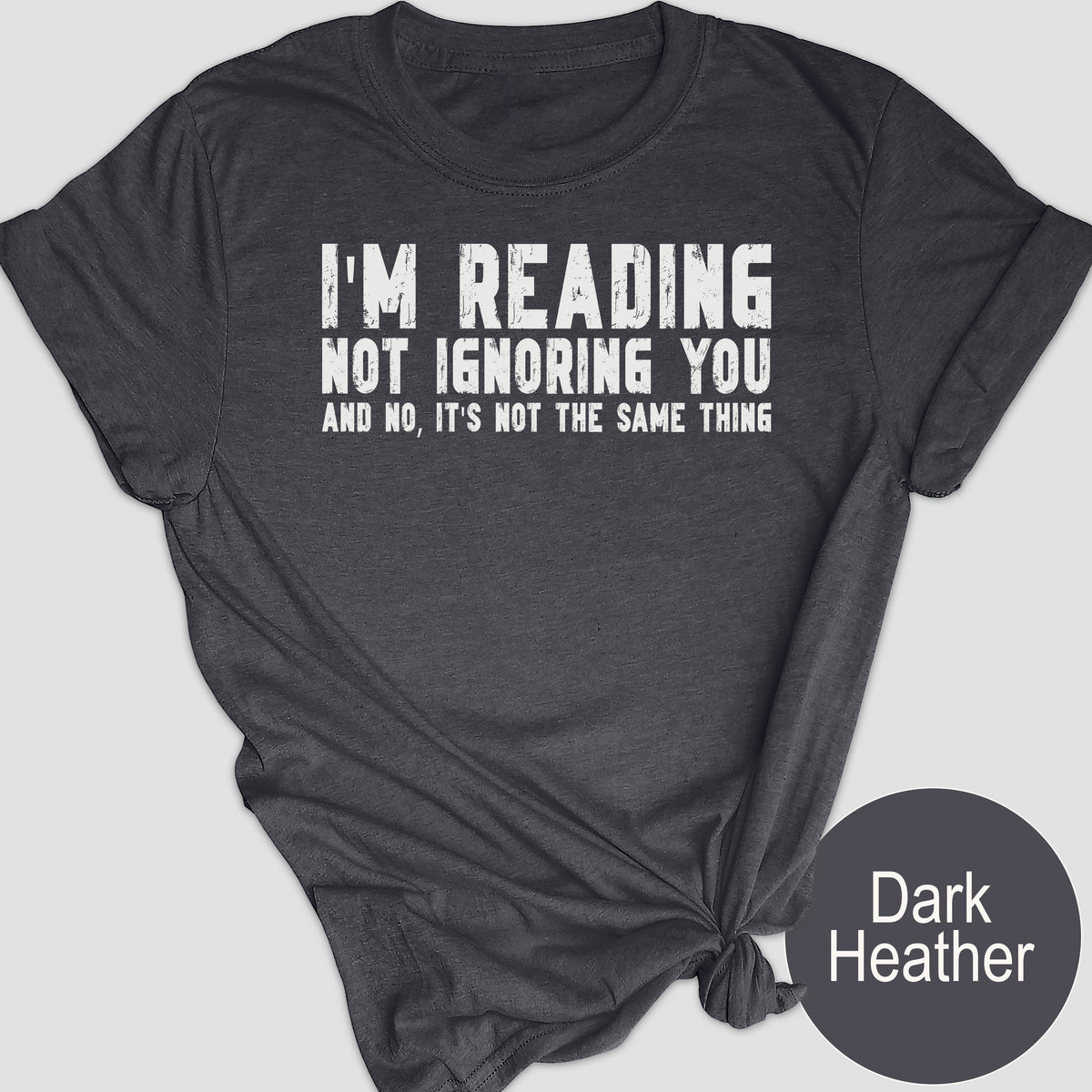 I'm Reading, Not Ignoring You