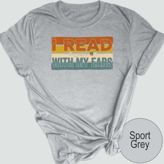 I Read With My Ears